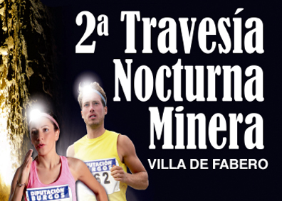 2ª TRAVESÍA NOCTURNA MINERA. VILLA DE FABERO